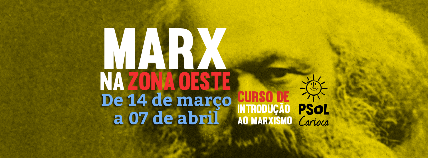 PSOL Carioca promove curso de Introdução ao Marxismo na Zona Oeste – Inscrições encerradas!