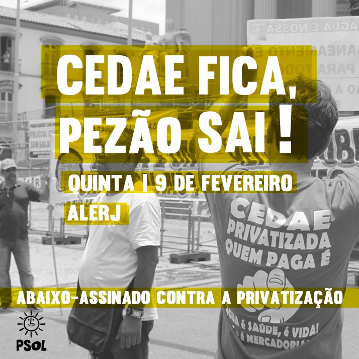 CEDAE fica, PEZÃO sai! 