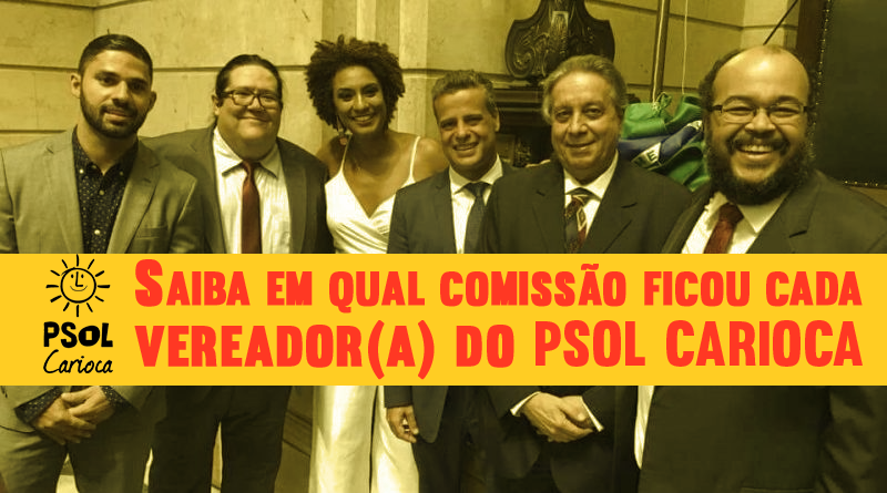 O PSOL nas Comissões Permanentes da Câmara dos Vereadores do Rio de Janeiro