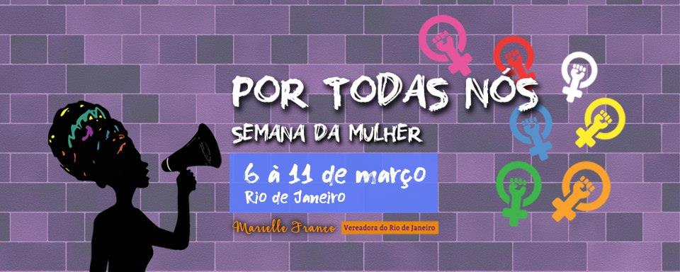 Por Todas Nós – Semana da Mulher #EuSouPorqueNósSomos