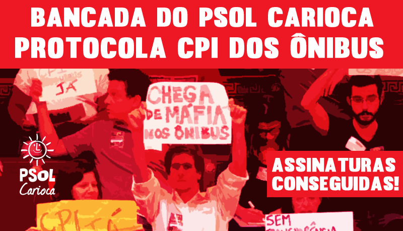 Bancada do PSOL protocola CPI dos Ônibus