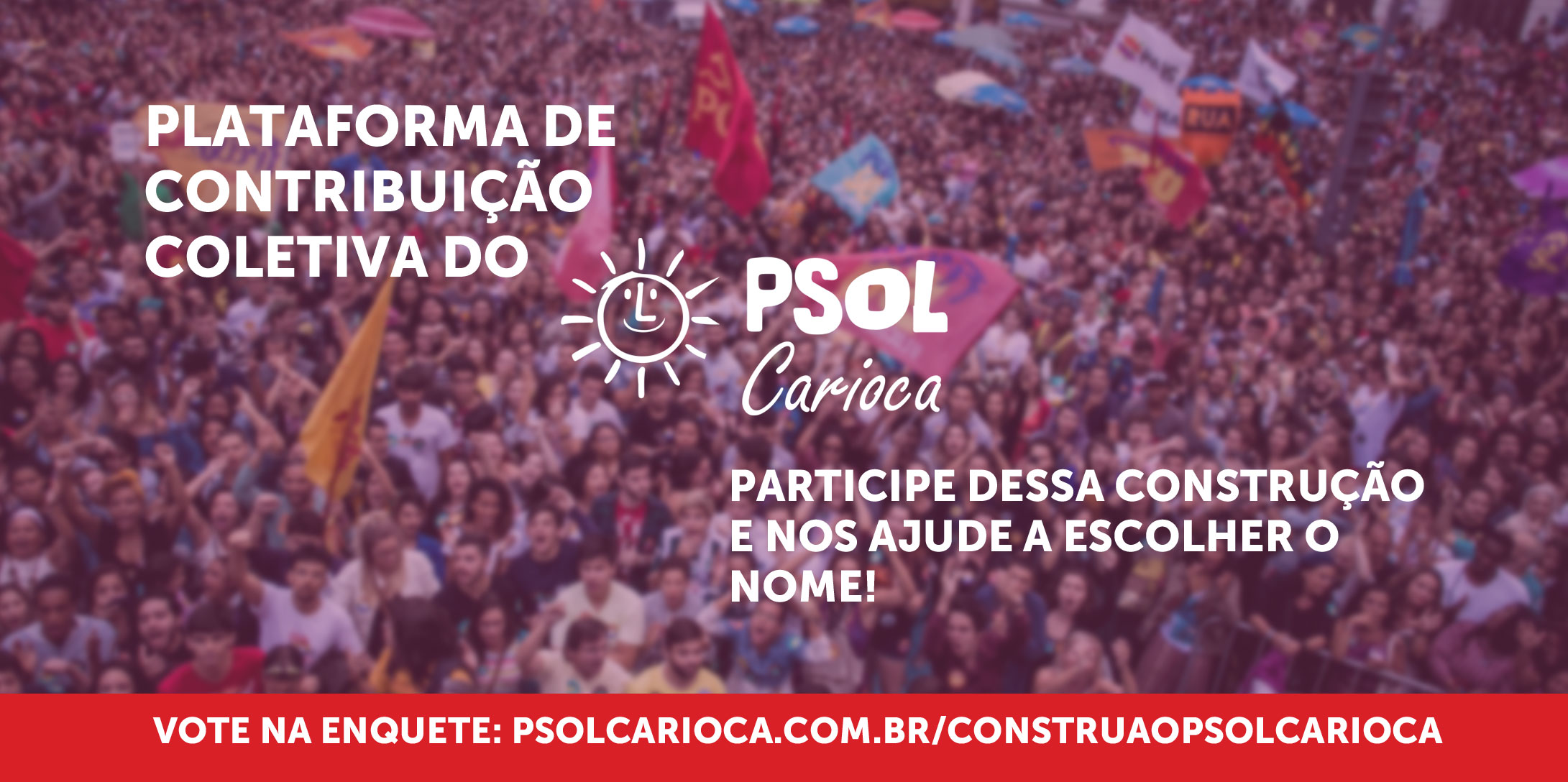 Construa o PSOL Carioca – participe da enquete