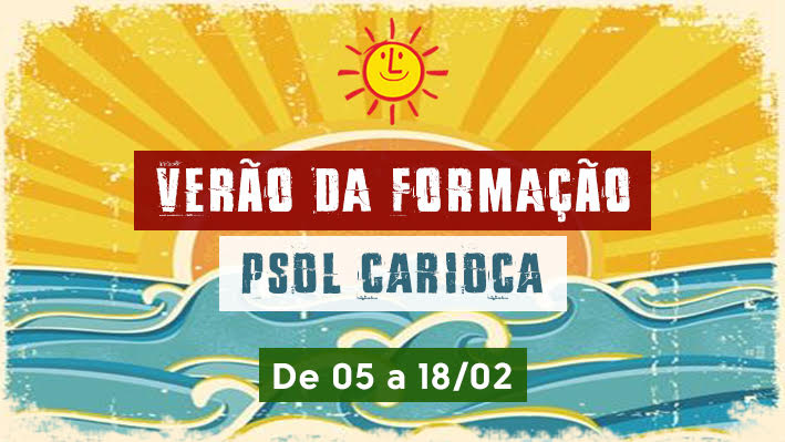 Curso de Formação para novos militantes do PSOL Carioca – 2019