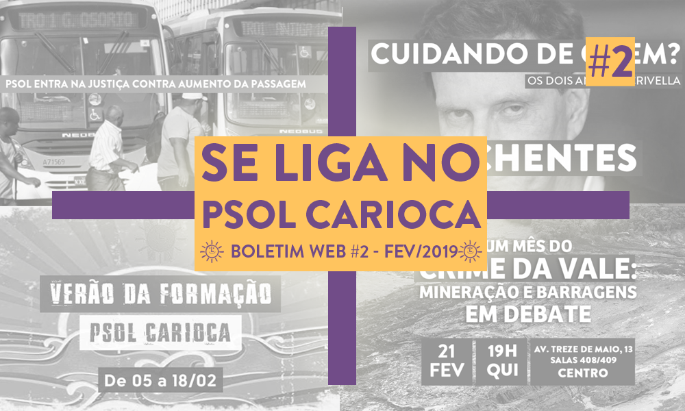 Se liga no PSOL Carioca – Boletim Web #2 | Fev. 2019