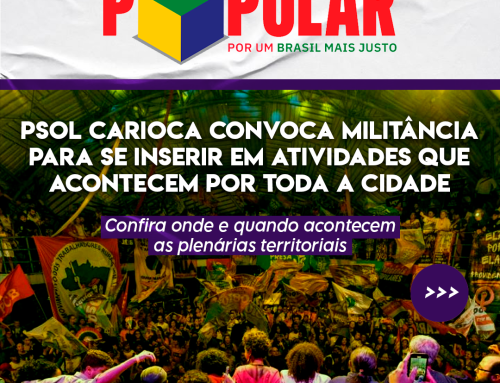Plebiscito Popular: PSOL Carioca convoca militância para participar de plenárias que acontecem por toda a cidade